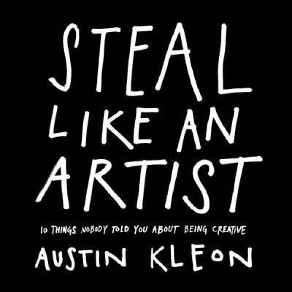 Austin Kleon | Steal Like an Artist 1